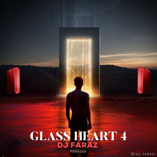 دی‌جی فراز - Glass Heart 4